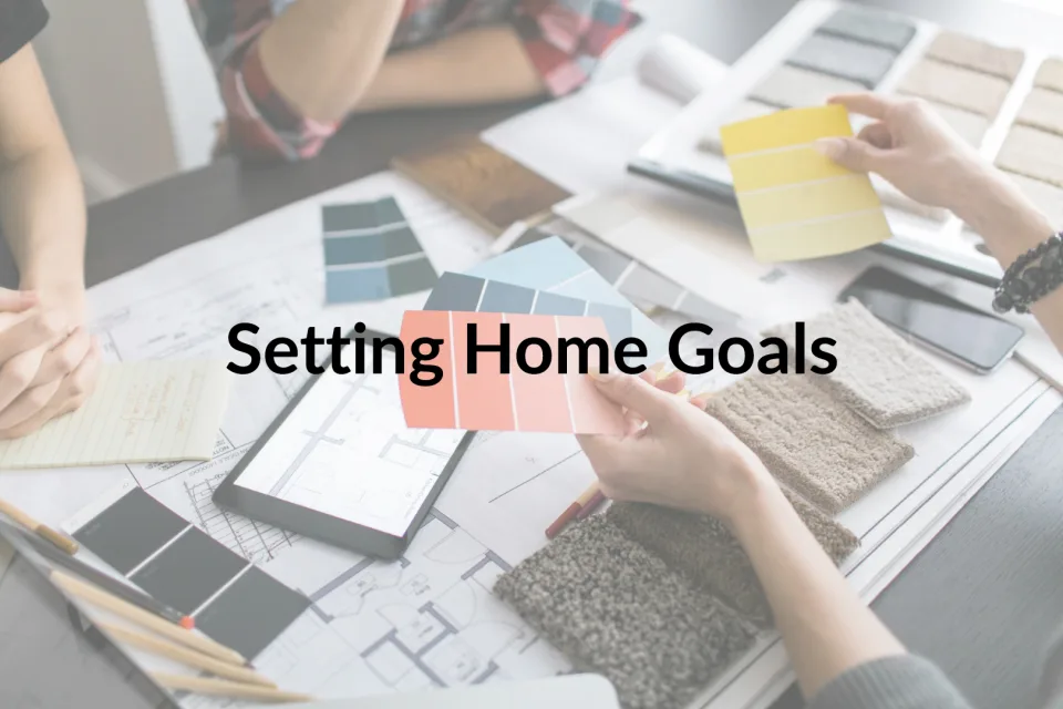 Thinking Ahead: Setting Home Goals for the New Year